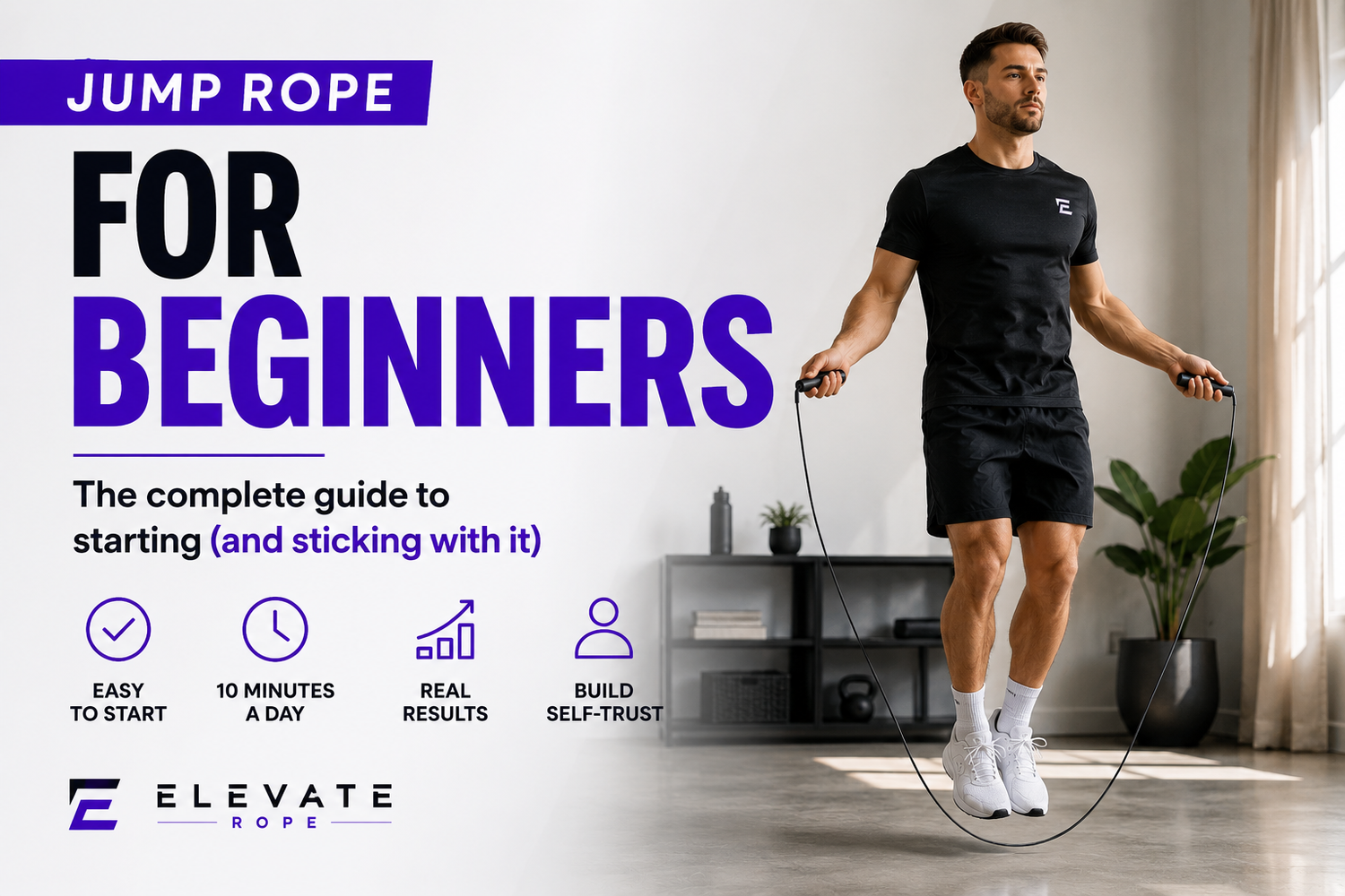 Jump Rope for Beginners: The Complete Guide to Starting (and Sticking With It)
