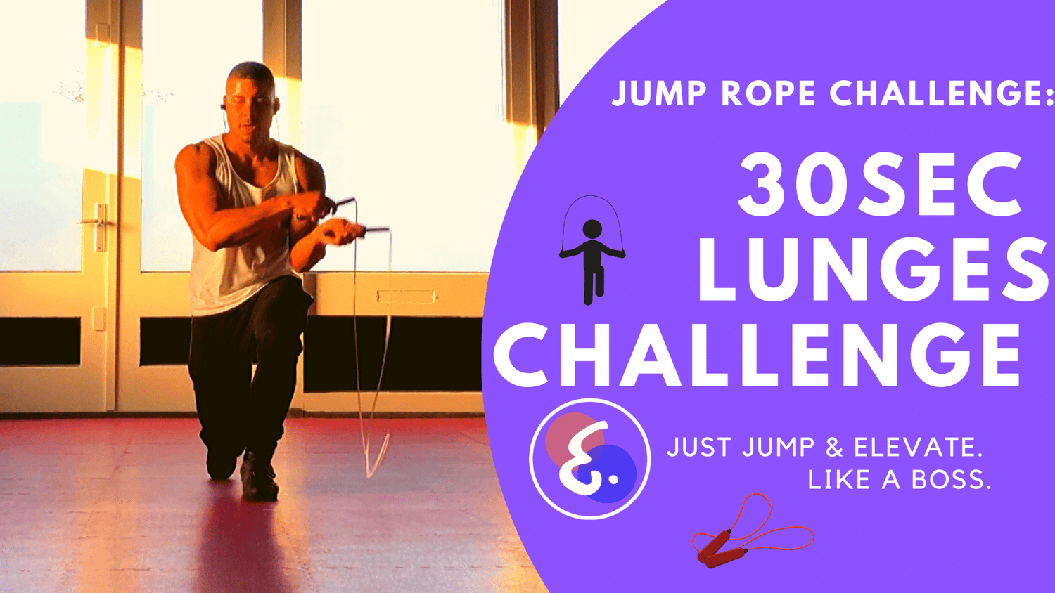 Jump Rope LUNGES CHALLENGE – Jump Rope Challenges (#ElevateChallenges) - Elevate Rope