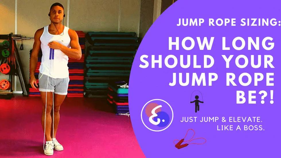 Proper Jump Rope Length: How Long Should Your Jump Rope be? And How to Size It!
