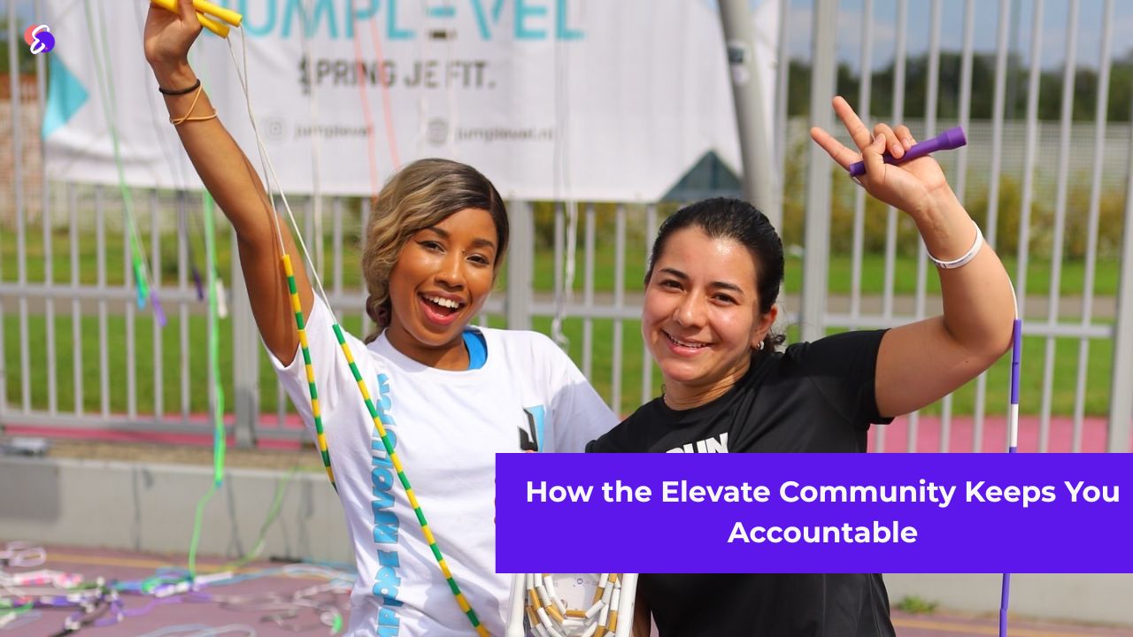How the Elevate Community Keeps You Accountable
