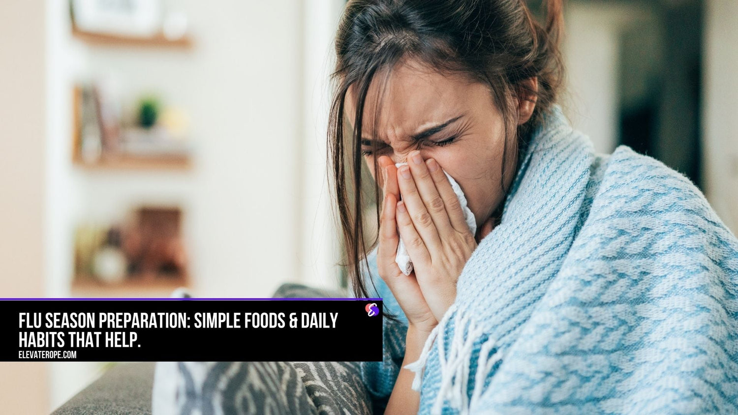 Prepare for Flu Season With Foods and Habits That Strengthen Immunity