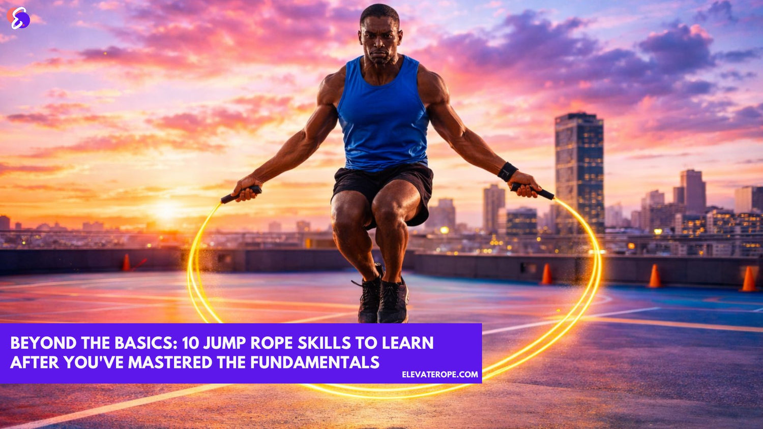 Beyond the Basics: 10 Jump Rope Skills to Learn After You've Mastered the Fundamentals