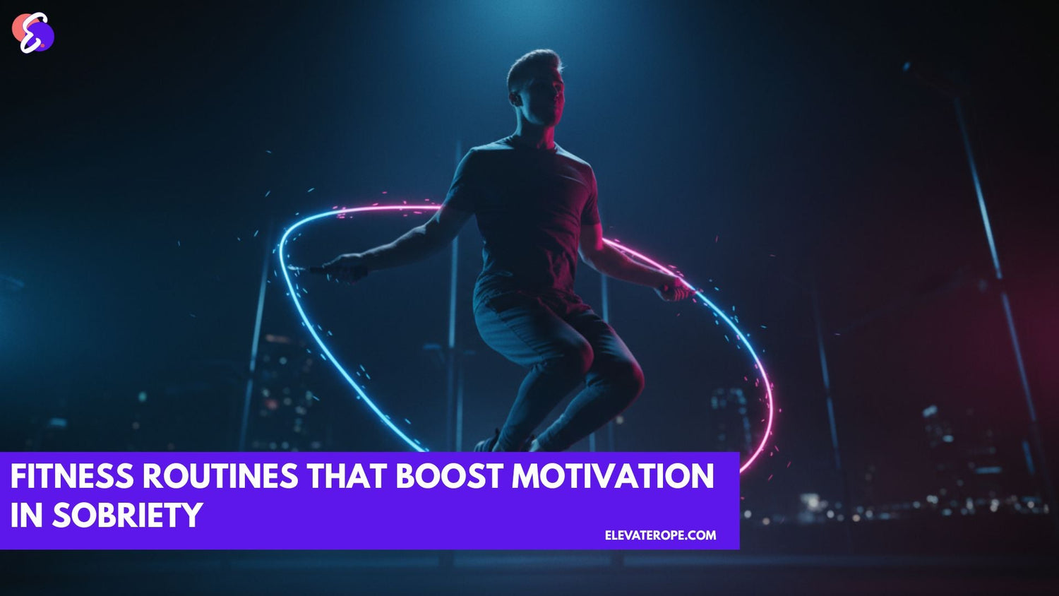 Fitness Routines That Boost Motivation in Sobriety