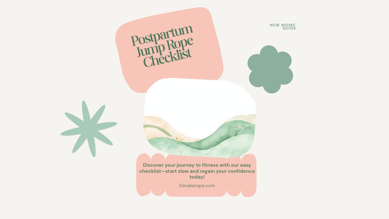 Postpartum Jump Rope Checklist: From First Step to Confidence