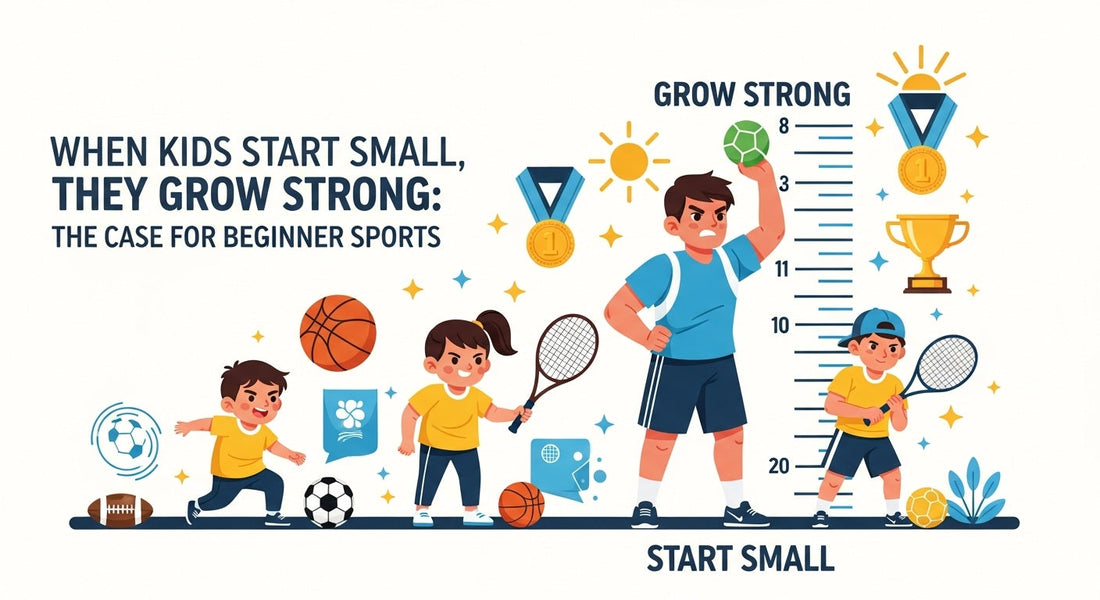 When Kids Start Small, They Grow Strong: The Case for Beginner Sports